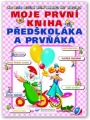 Moje první kniha předškoláka a prvňáka 